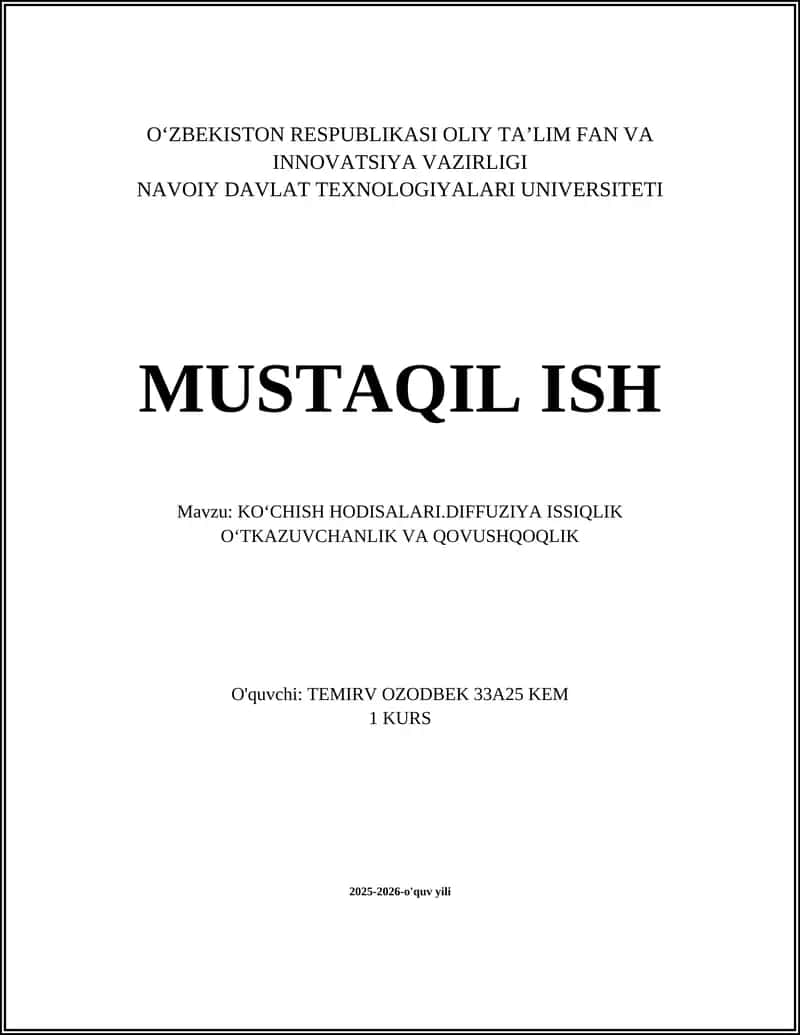 KOʻCHISH HODISALARI.DIFFUZIYA ISSIQLIK OʻTKAZUVCHANLIK VA QOVUSHQOQLIK