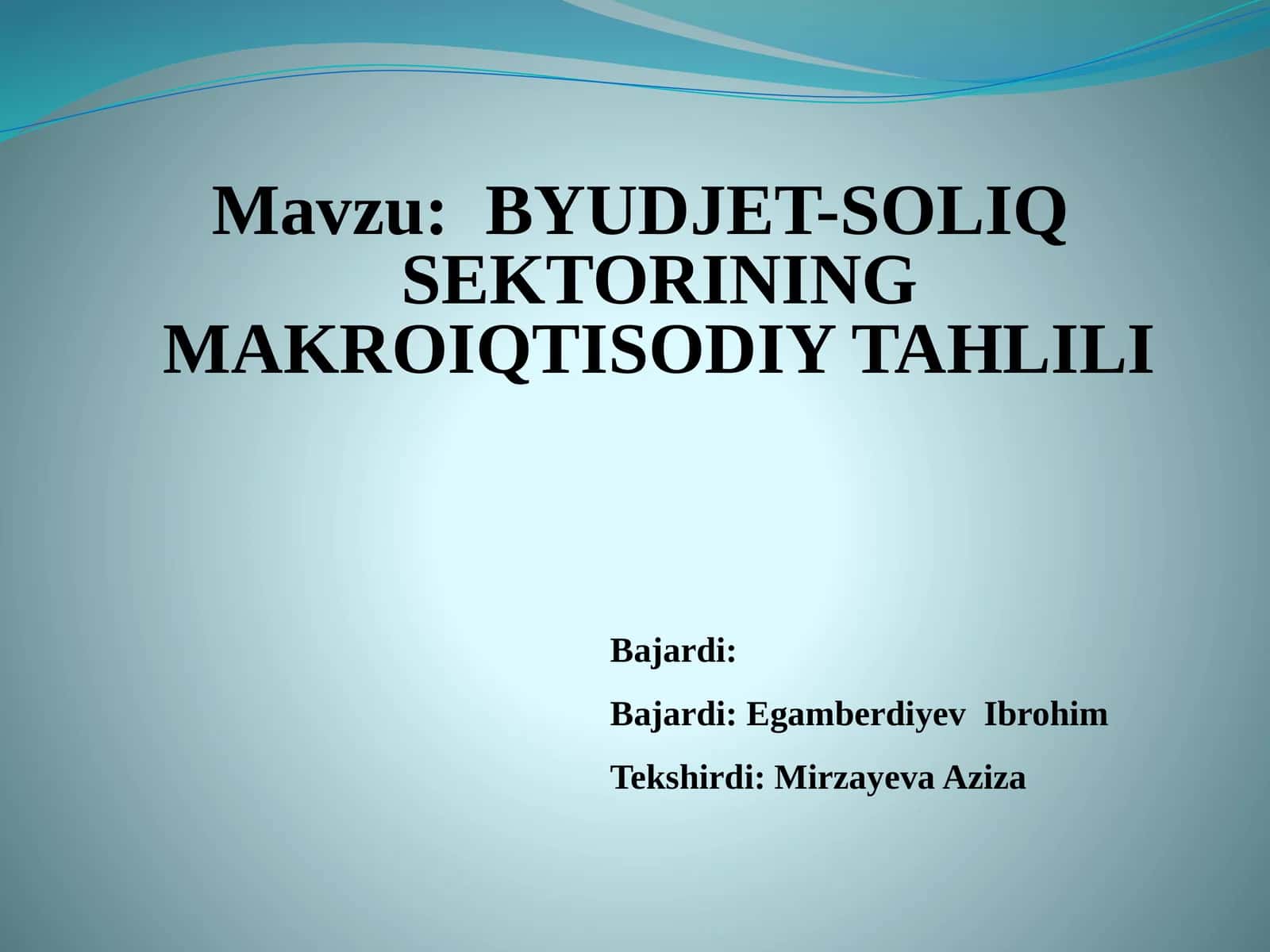 BYUDJET-SOLIQ SEKTORINING MAKROIQTISODIY TAHLILI