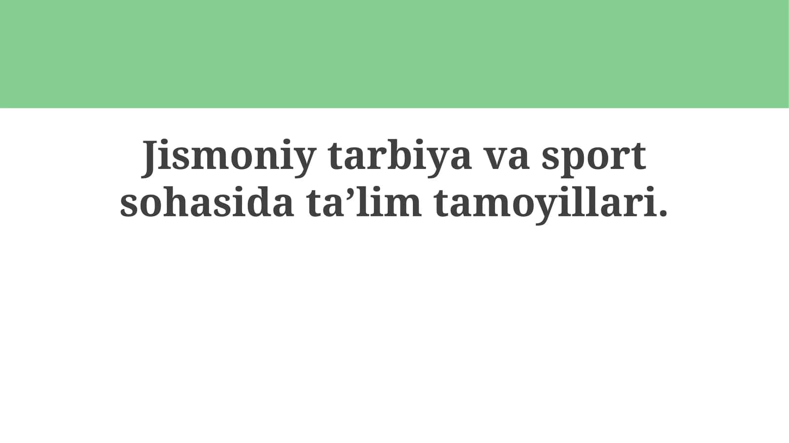 Jismoniy tarbiya va sportda ta'lim tamoyillari