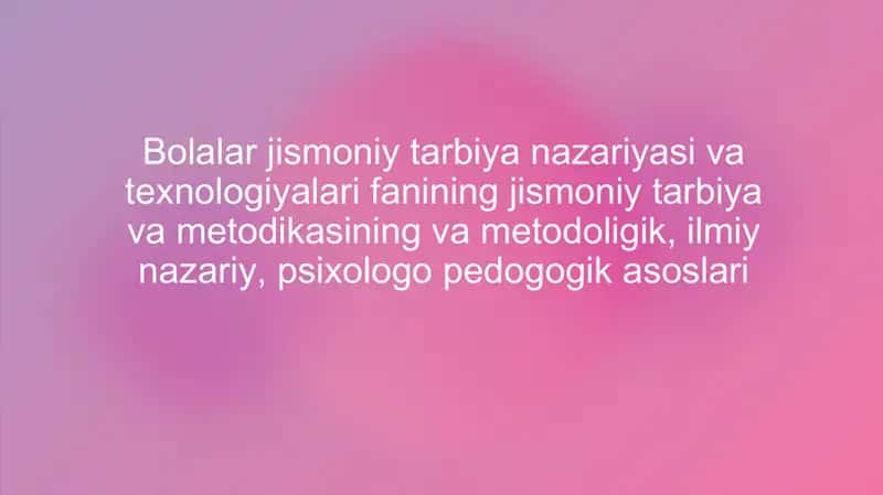 Bolalar jismoniy tarbiyasi