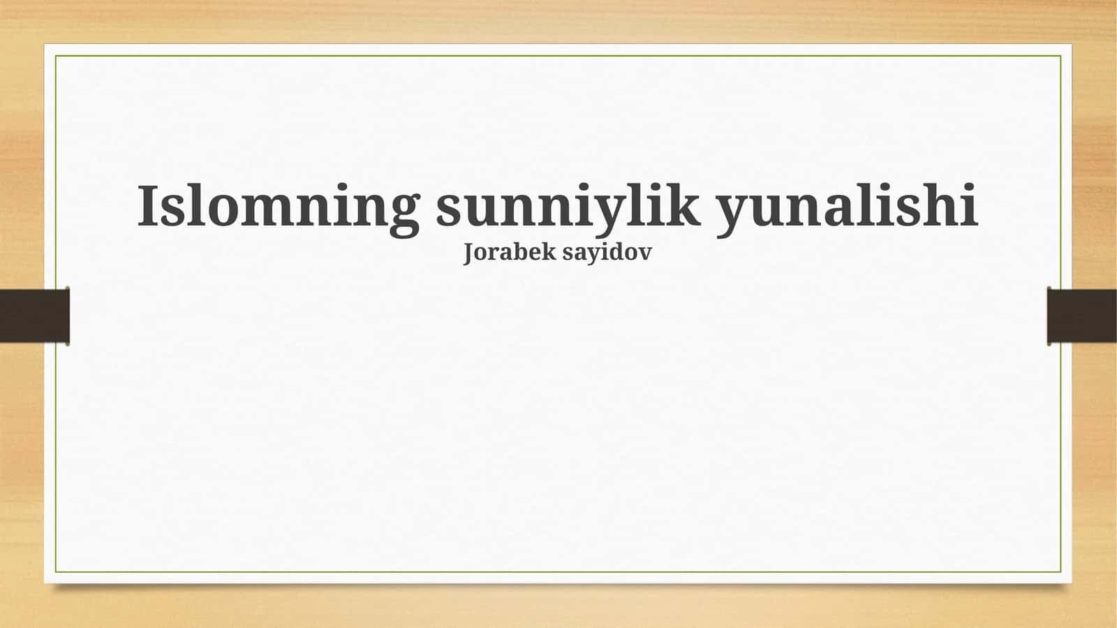 Sunniylikning kelib chiqishi, rivojlanishi va asosiy tamoyillari