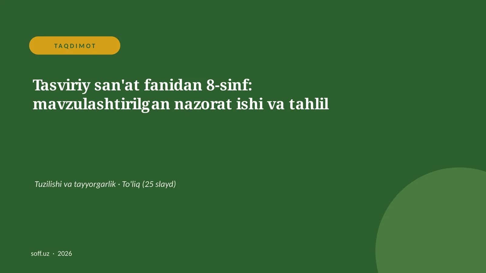 Tasviriy san'at fanidan 8-sinf: mavzulashtirilgan nazorat ishi va tahlil