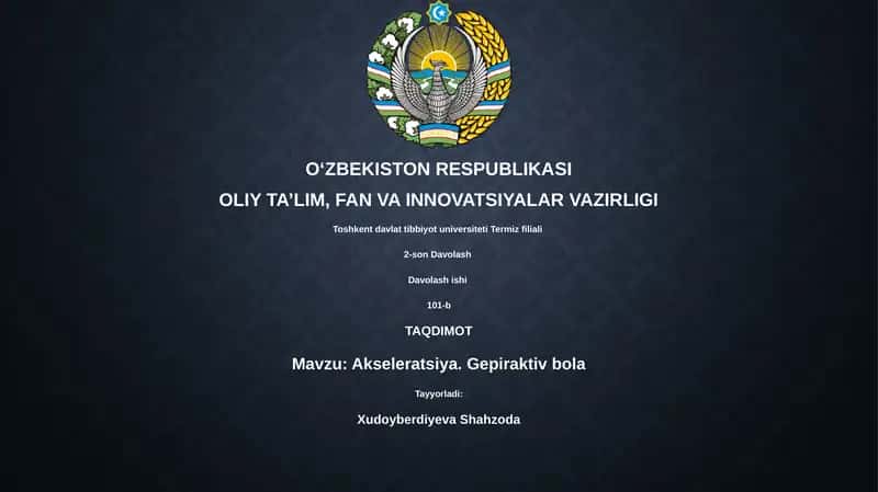 Akseleratsiya. Gepiraktiv bola