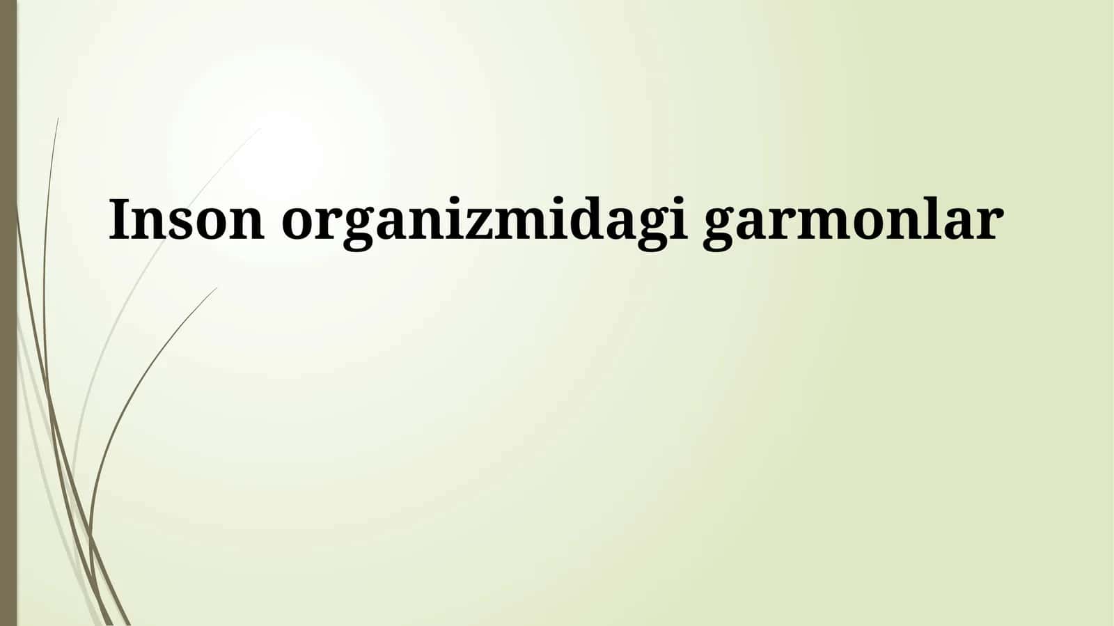 Inson organizmidagi garmonlar