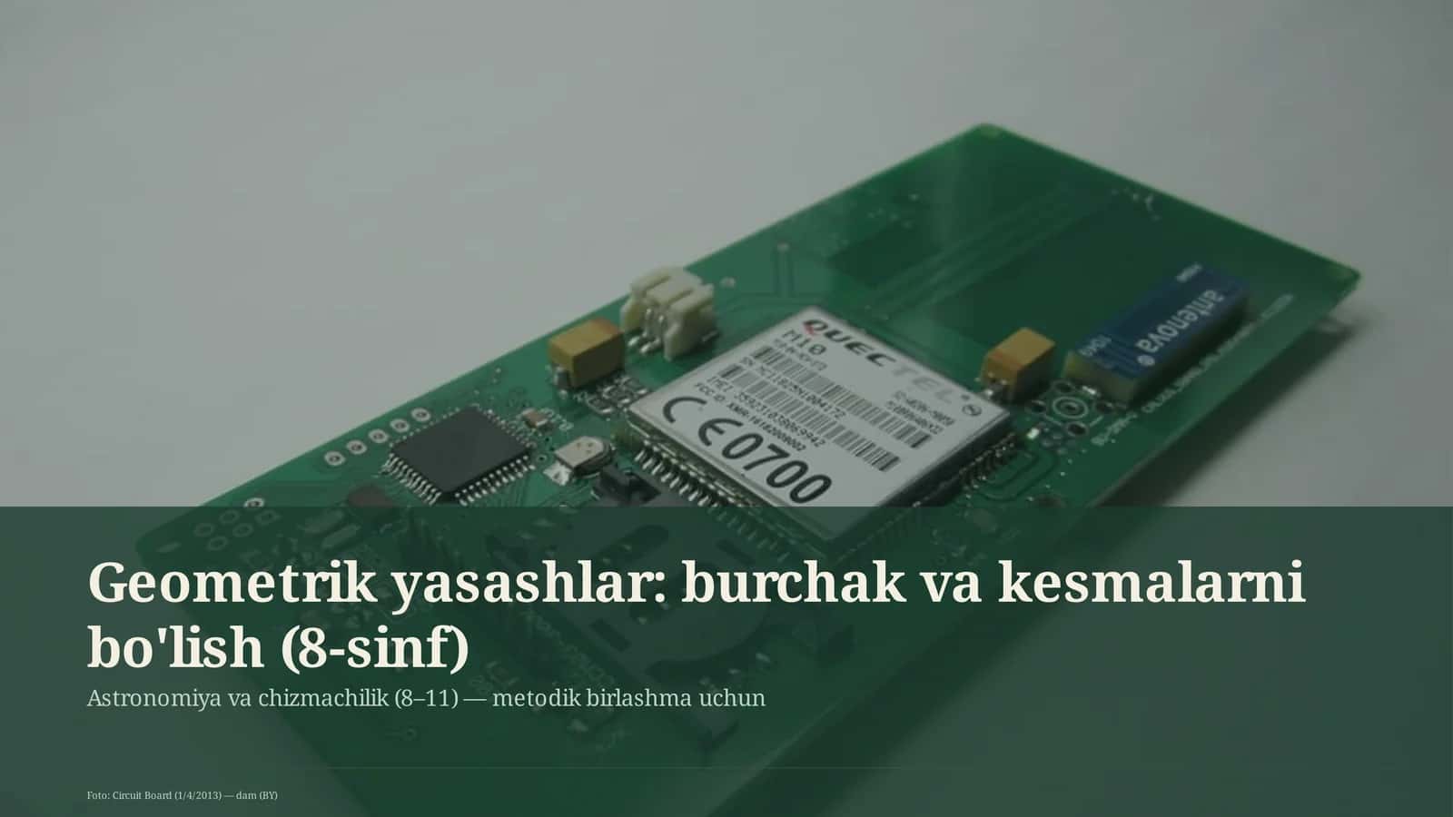Geometrik yasashlar: burchak va kesmalarni bo'lish (8-sinf)