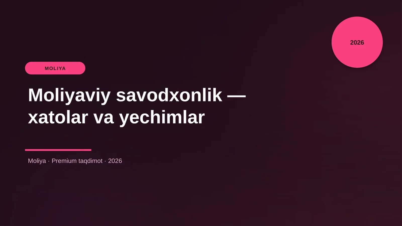 Moliyaviy savodxonlik — xatolar va yechimlar