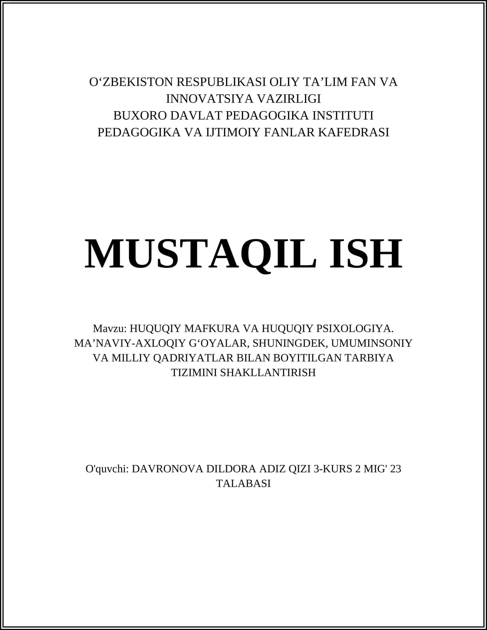 HUQUQIY MAFKURA VA HUQUQIY PSIXOLOGIYA. MA’NAVIY-AXLOQIY G‘OYALAR, SHUNINGDEK, UMUMINSONIY VA MILLIY QADRIYATLAR BILAN BOYITILGAN TARBIYA TIZIMINI SHAKLLANTIRISH
