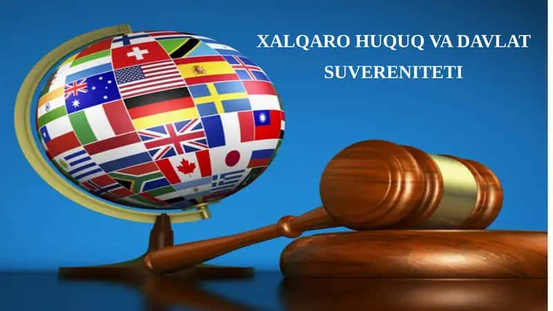 XALQARO HUQUQ VA DAVLAT SUVERENITETI