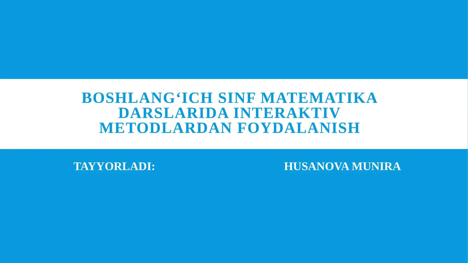 Boshlangʻich sinf matematika darslarida interaktiv metodlardan foydalanish
