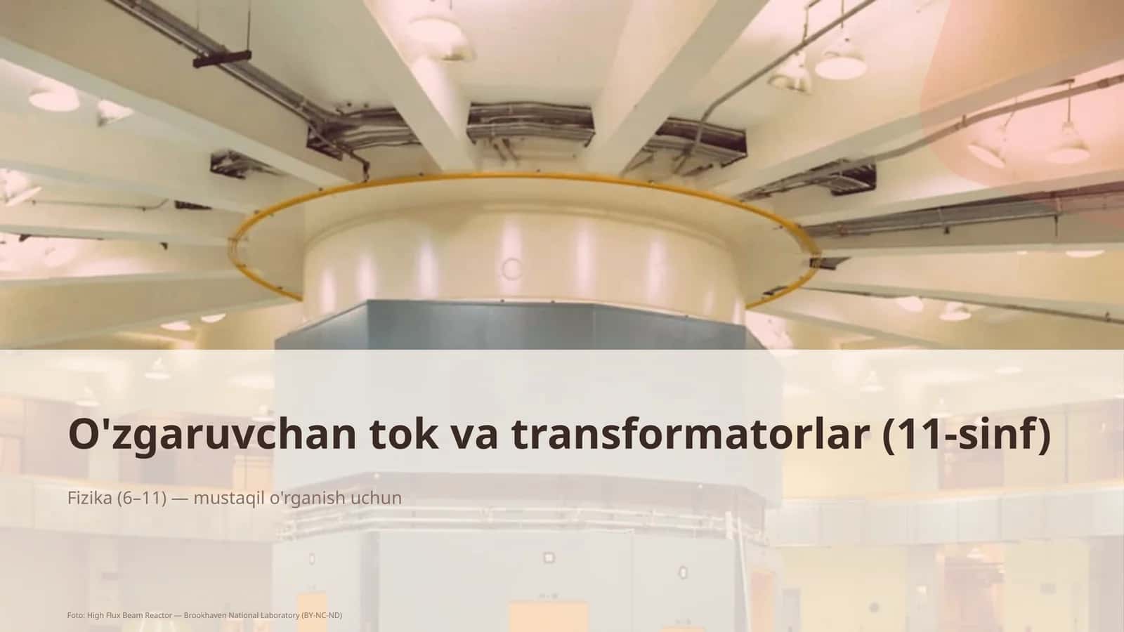 O'zgaruvchan tok va transformatorlar (11-sinf)