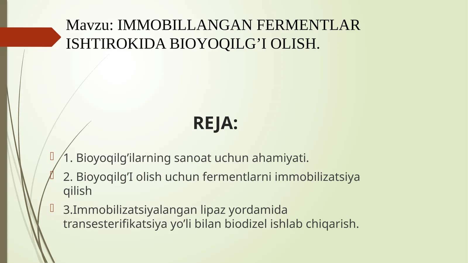 IMMOBILLANGAN FERMENTLAR ISHTIROKIDA BIOYOQILG’I OLISH.