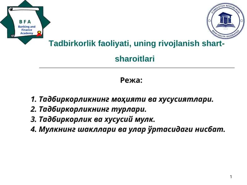 Тадбиркорлик фаолияти, унинг ривожланиш шарт-шароитлари