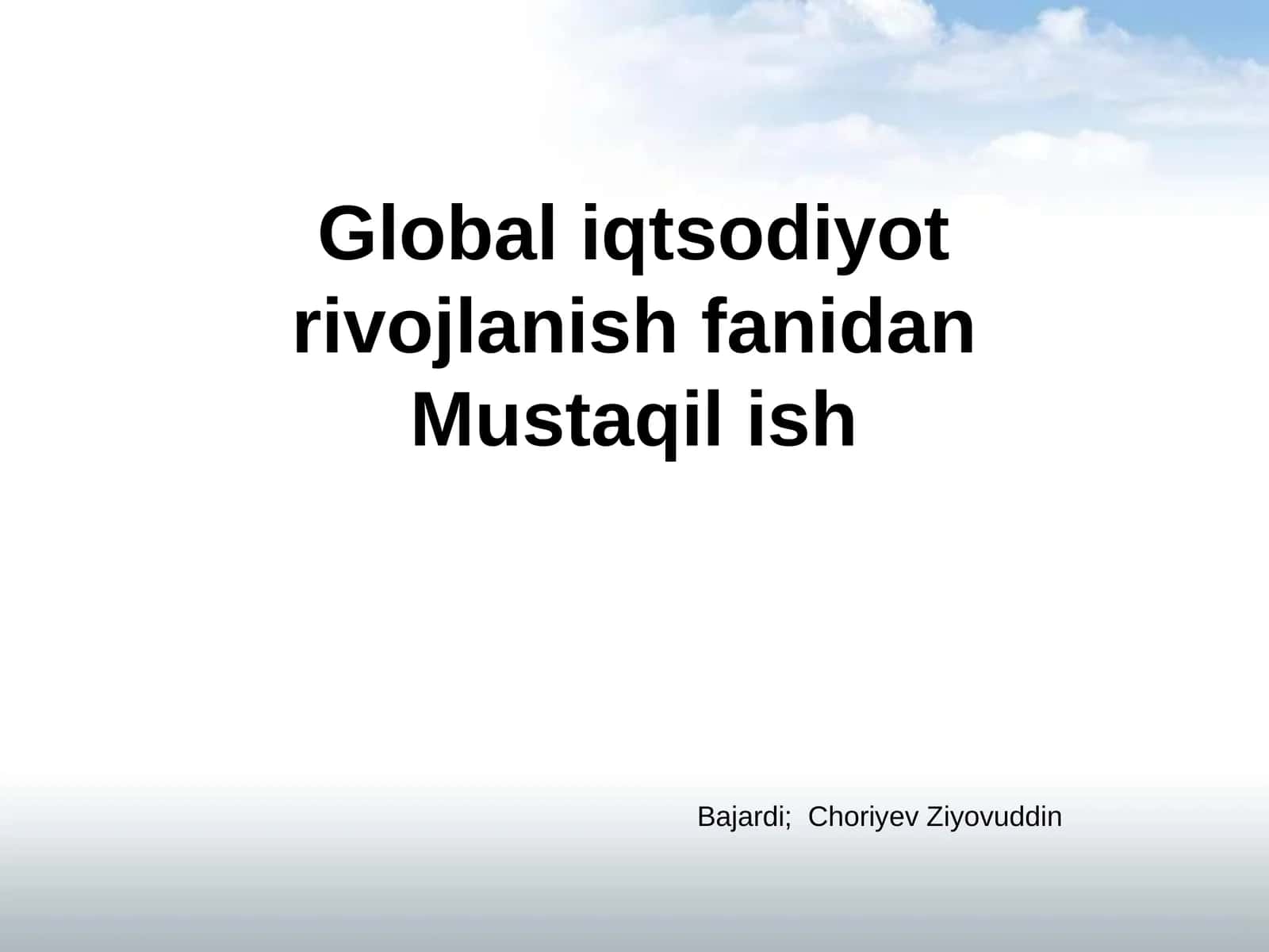 Global iqtisodiyot rivojlanish fanidan Mustaqilish