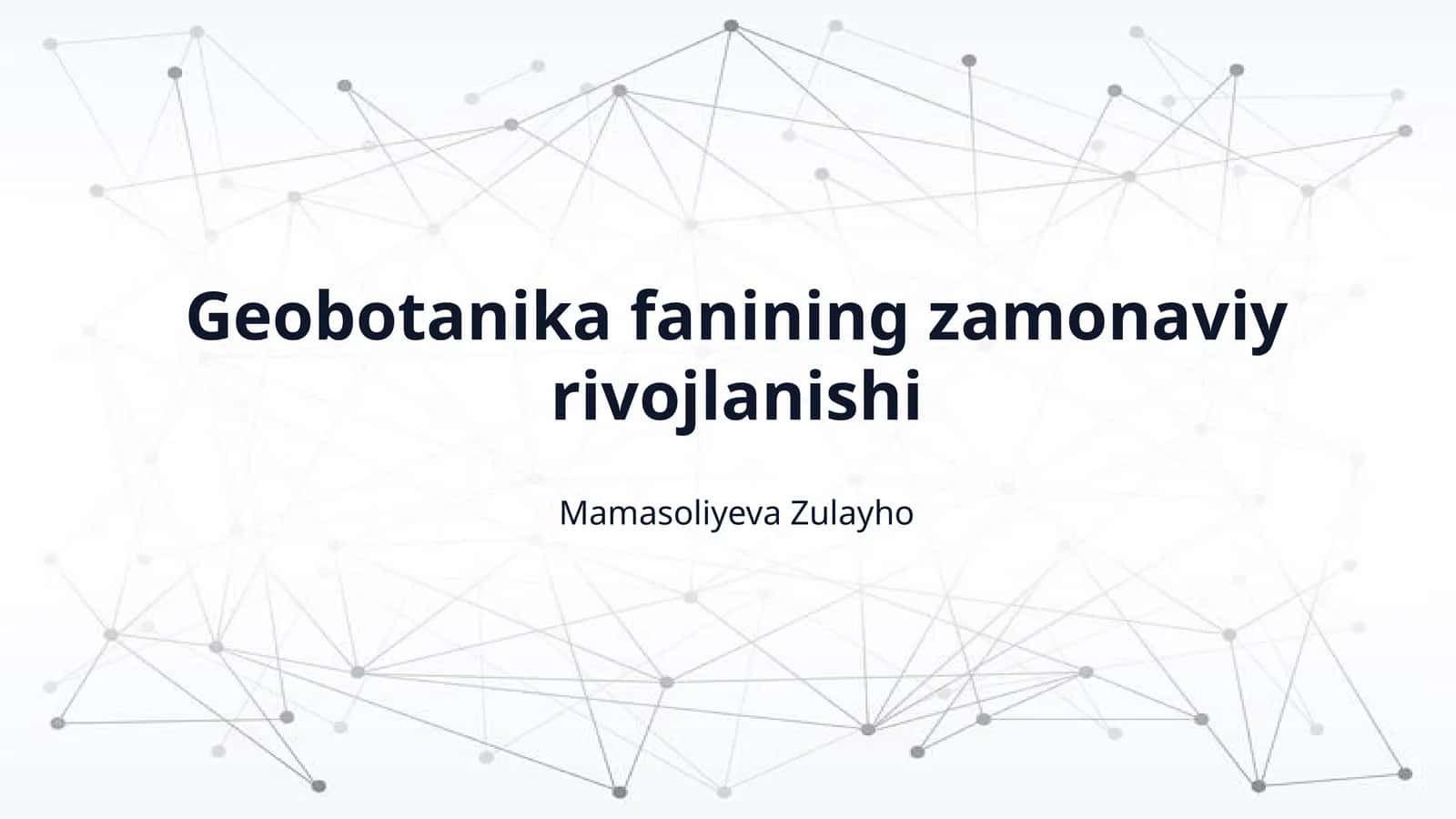 Geobotanika fanining zamonaviy rivojlanishi
