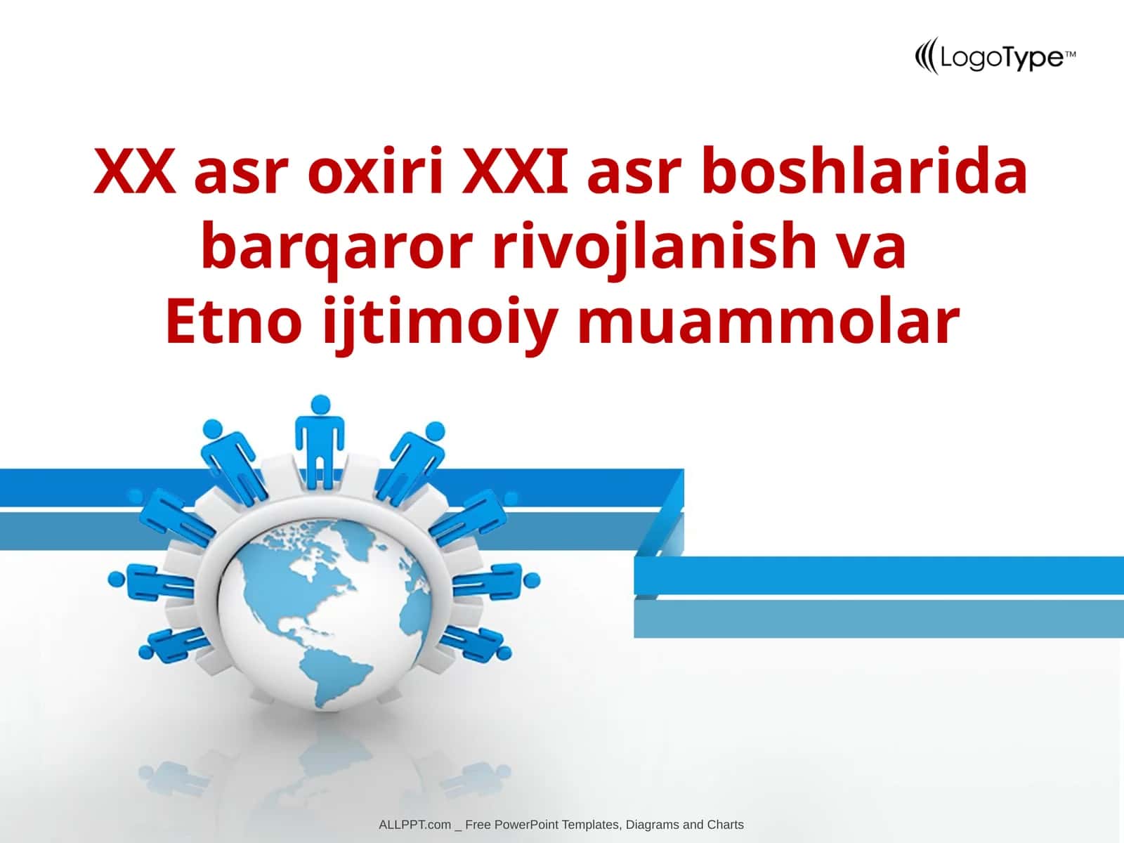 XX asr oxiri XXI asr boshlarida barqaror rivojlanish va Etno ijtimoiy muammolar
