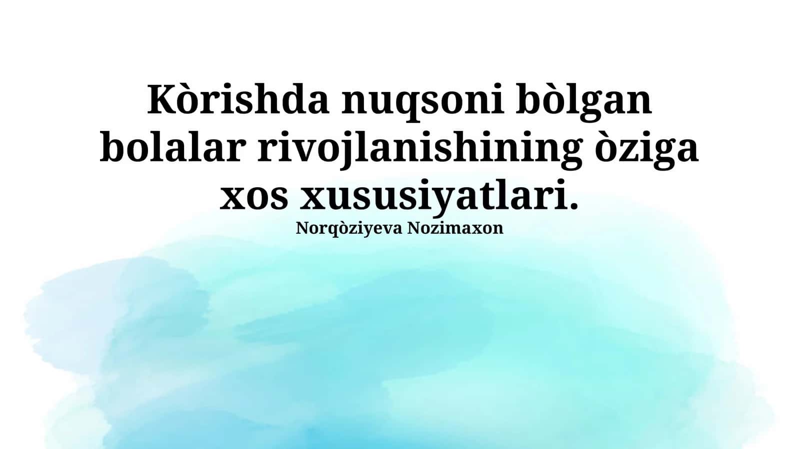 Kognitiv rivojlanishning o'ziga xos xususiyatlari