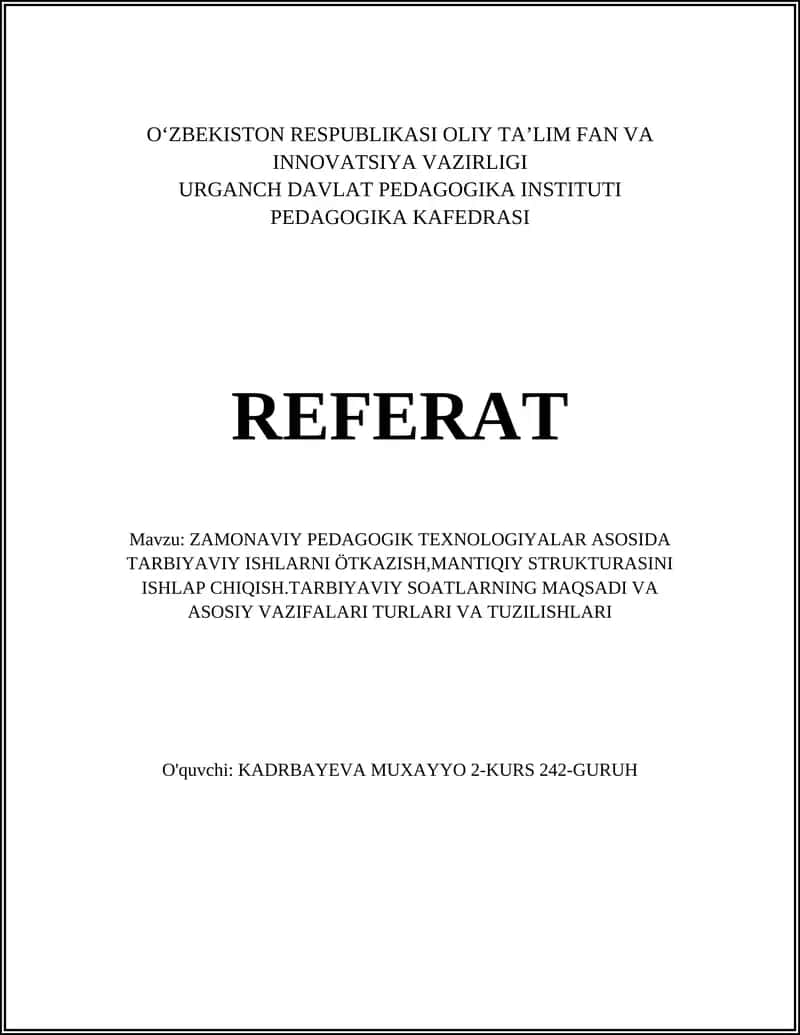 ZAMONAVIY PEDAGOGIK TEXNOLOGIYALAR ASOSIDA TARBIYAVIY ISHLARNI ÖTKAZISH