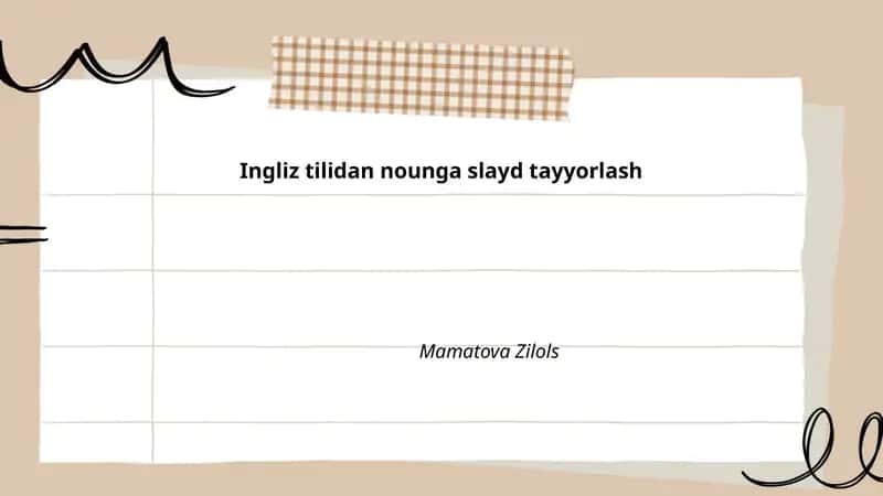 Ingliz tilidan nounga slayd tayyorlash