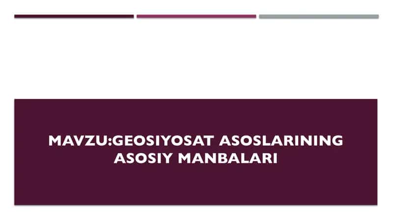 Geosiyosat asoslarining asosiy manbalari