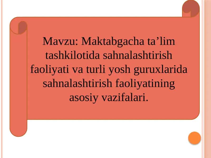 Maktabgacha ta’lim tashkilotida sahnalashtirish faoliyati va turli yosh guruxlarida sahnalashtirish faoliyatining asosiy vazifalari.