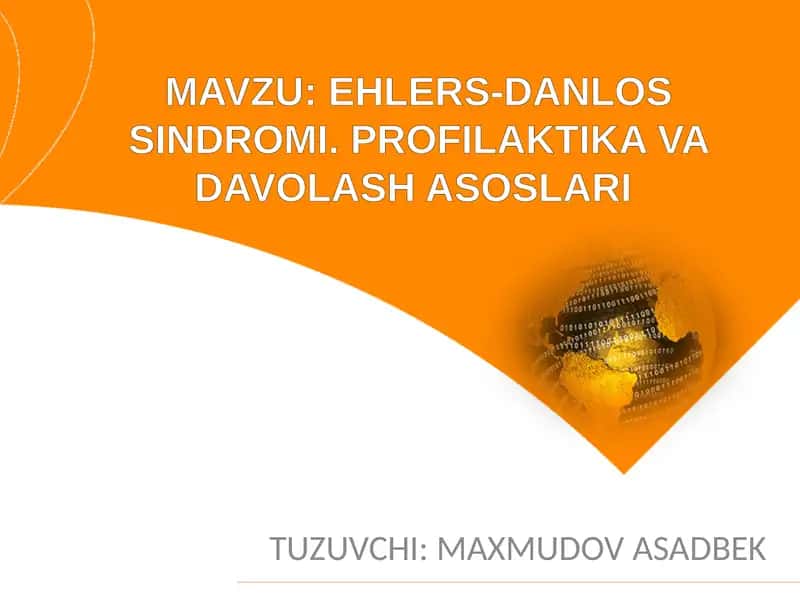 Ehlers-Danlos sindromi. Profilaktika va davolash asoslari