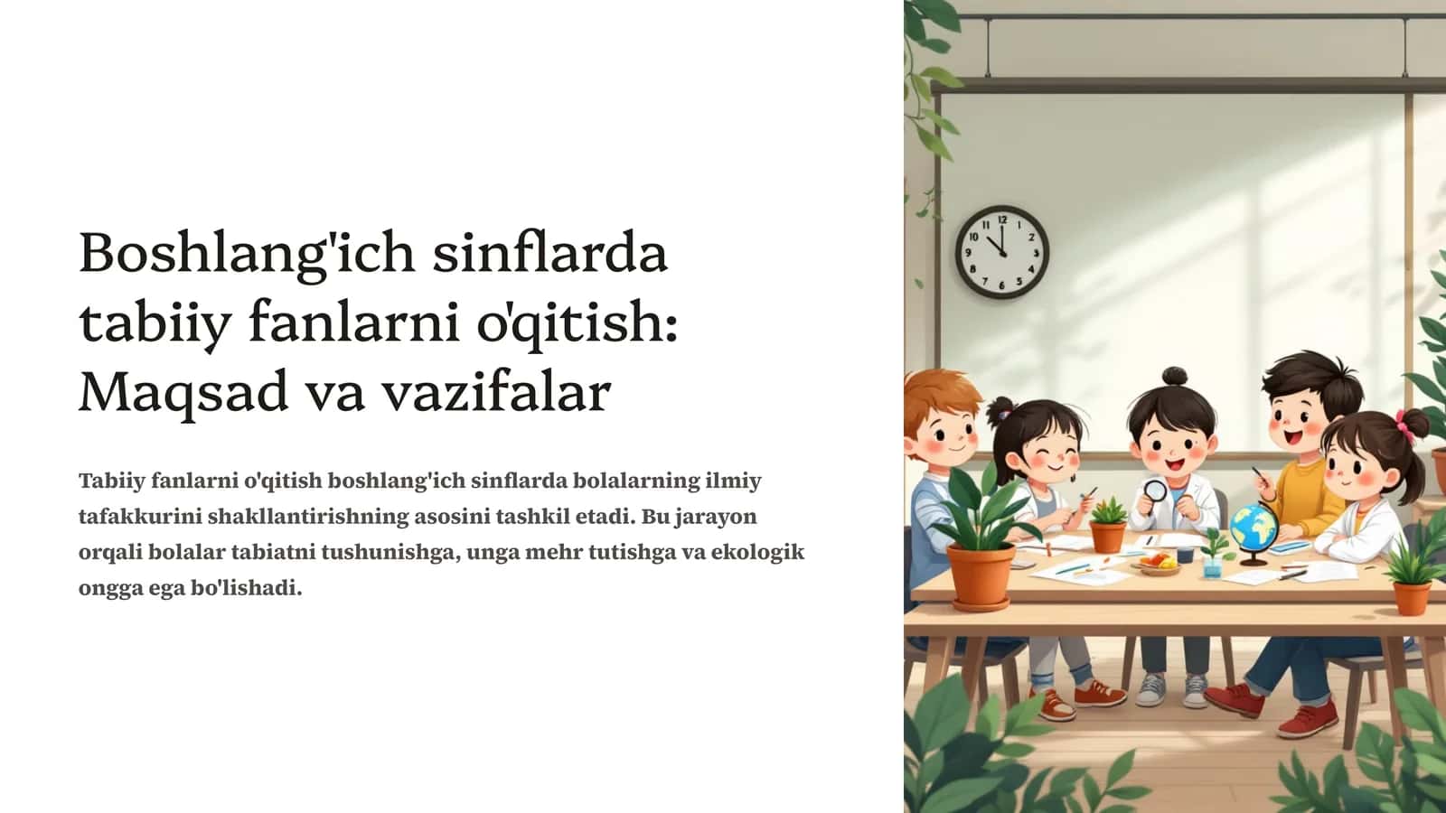 Boshlang'ich sinflarda tabiiy fanlarni o'qitish: Maqsad va vazifalar