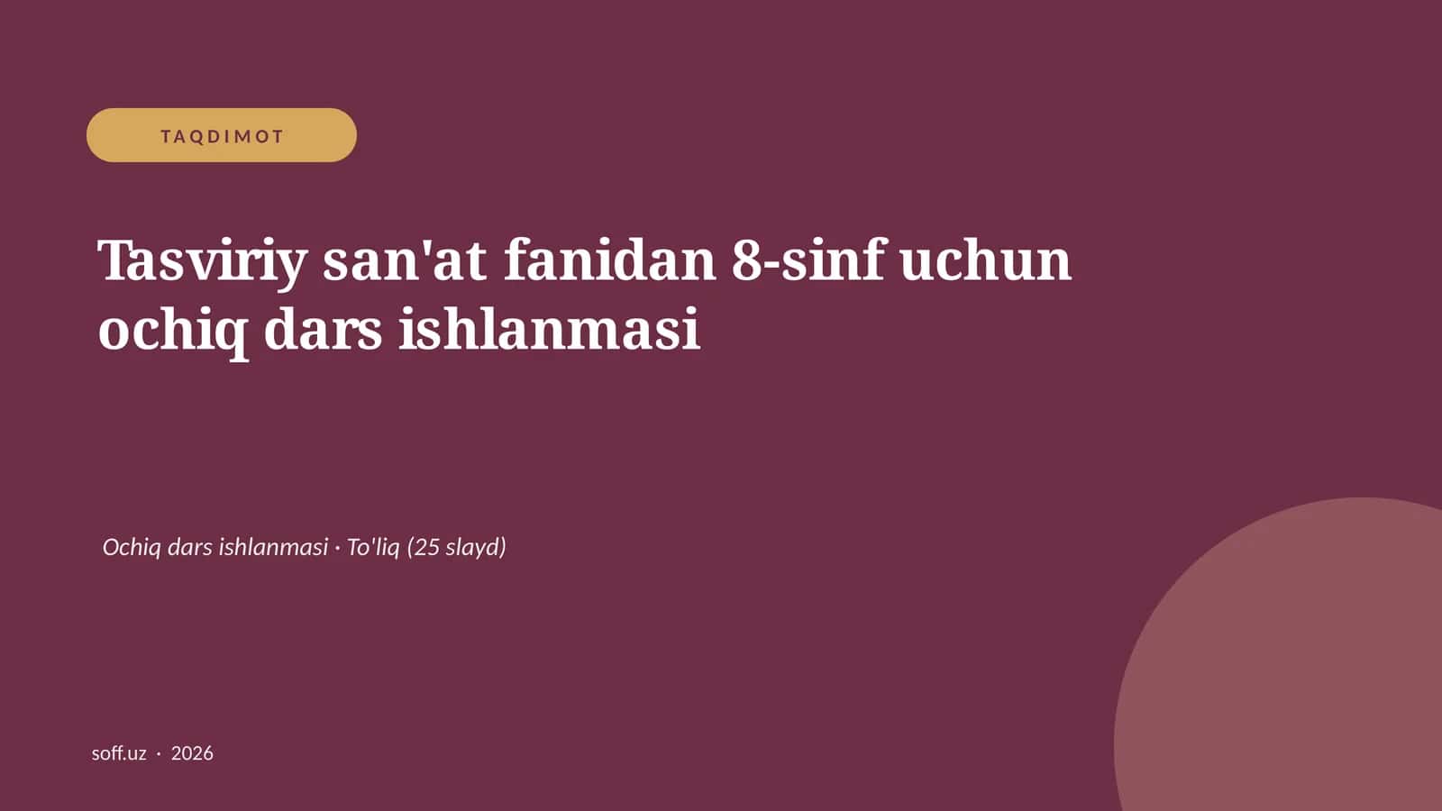 Tasviriy san'at fanidan 8-sinf uchun ochiq dars ishlanmasi