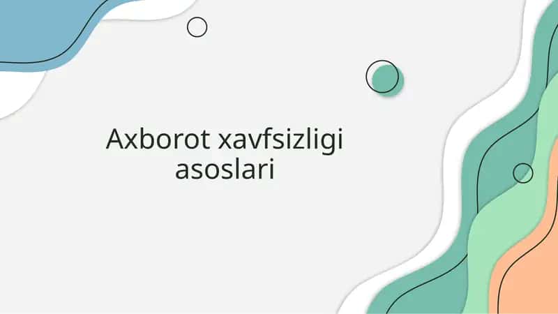 Axborot xavfsizligi asoslari
