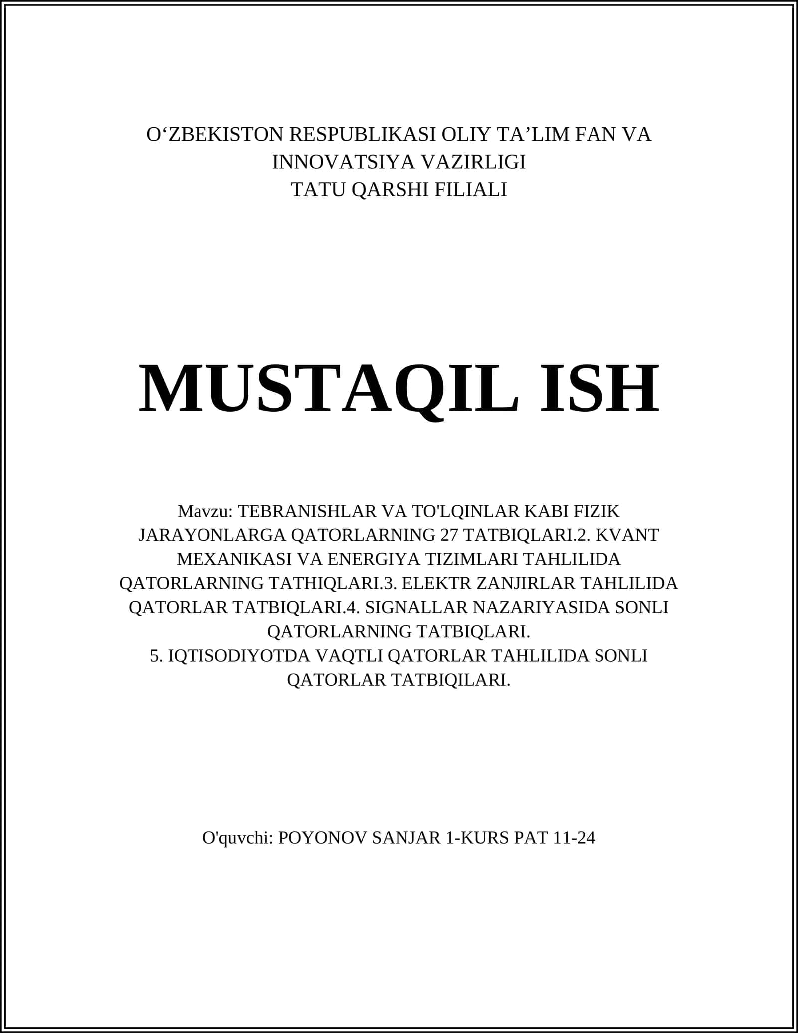 TEBRANISHLAR VA TO'LQINLAR KABI FIZIK JARAYONLARGA QATORLARNING 27 TATBIQLARI