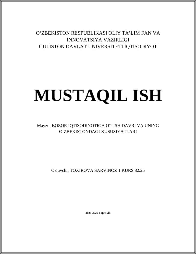 BOZOR IQTISODIYOTIGA OʻTISH DAVRI VA UNING OʻZBEKISTONDAGI XUSUSIYATLARI