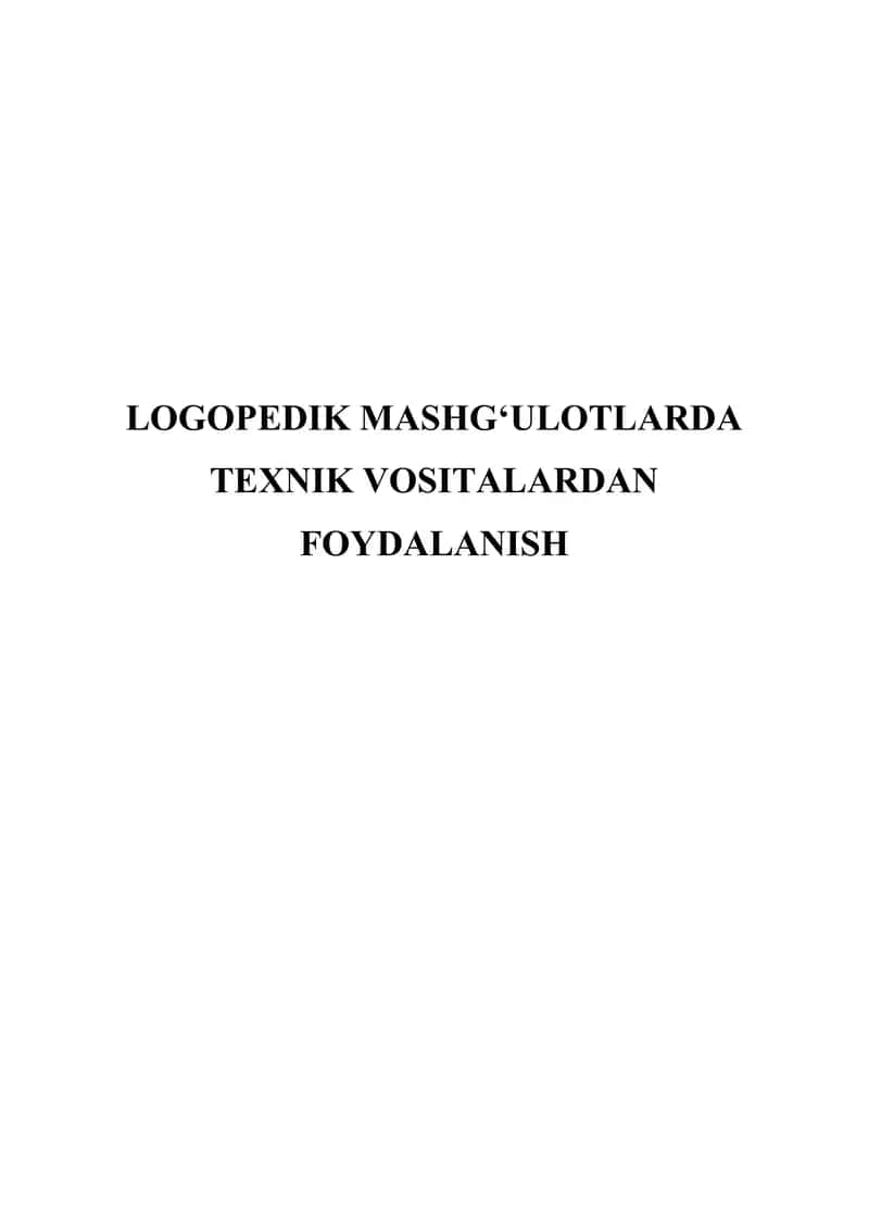 Logopedik mashg'ulotlarda texnik vositalardan foydalanish
