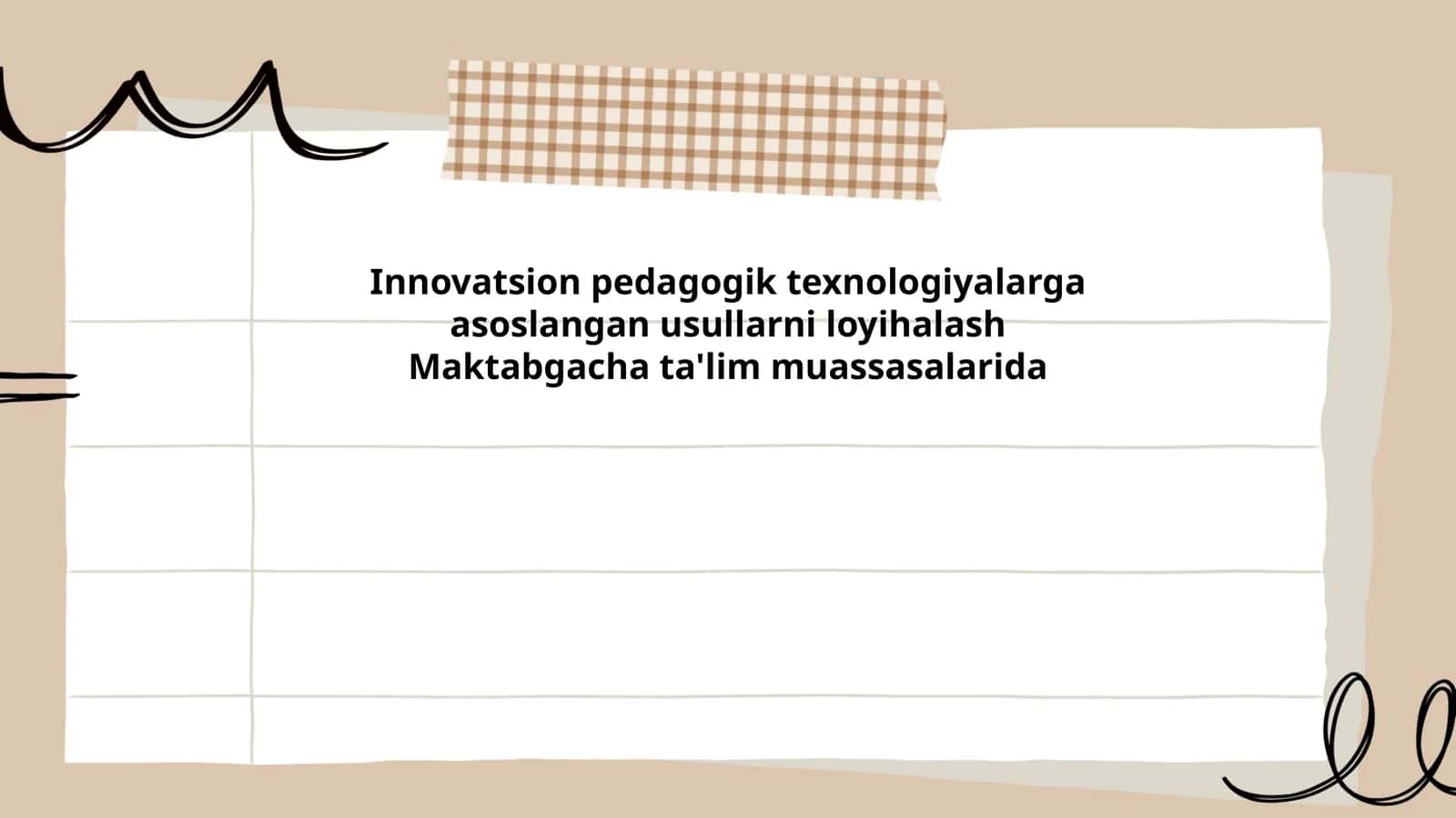 Innovatsion pedagogik texnologiyalarga asoslangan usullarni loyihalash Maktabgacha ta'lim muassasalarida
