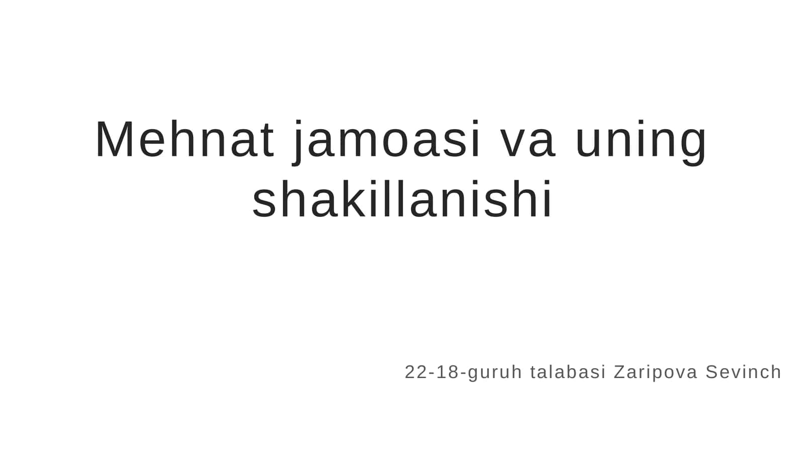 Mehnat jamoasi va uning shakillanishi