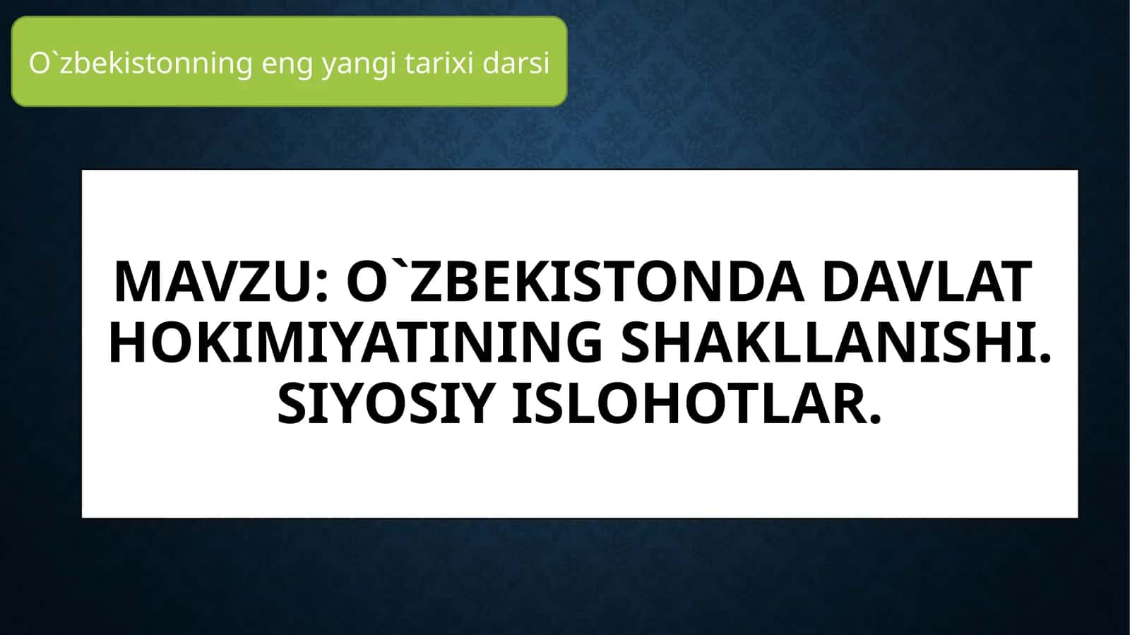 O`zbekistondadavlat-hokimiyatiningshakllanishi