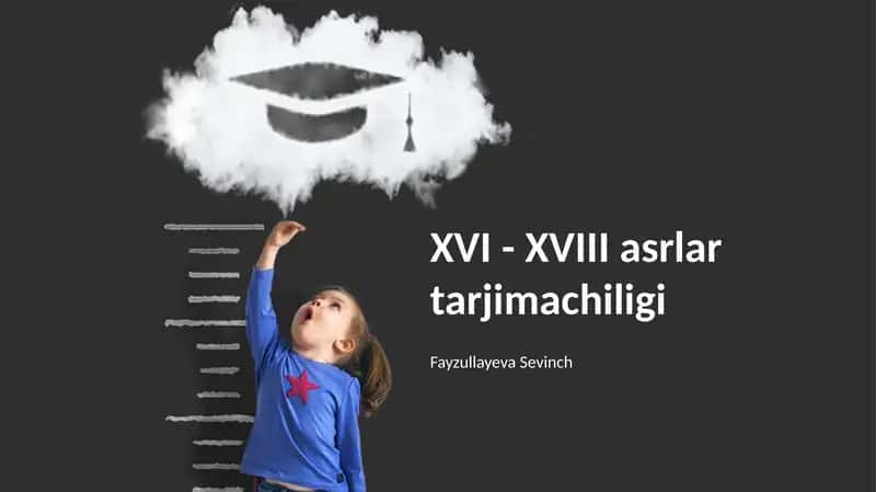XVI - XVIII asrlar tarjimachiligi