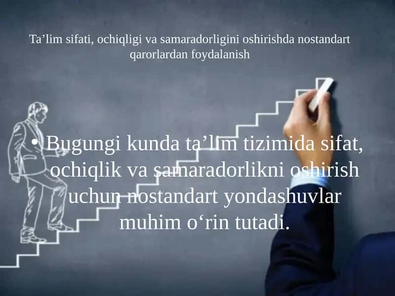Ta’lim sifati, ochiqlik va samaradorligini oshirishdan standart qarorlar