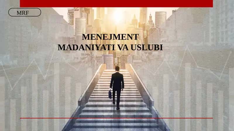 MENEJMENT MADANIYATI VA USLUBI