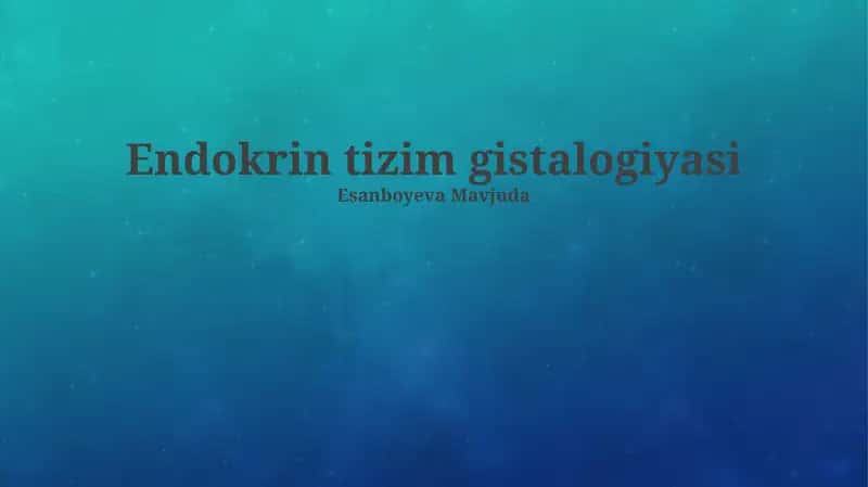 Endokrin tizim gistalogiyasi