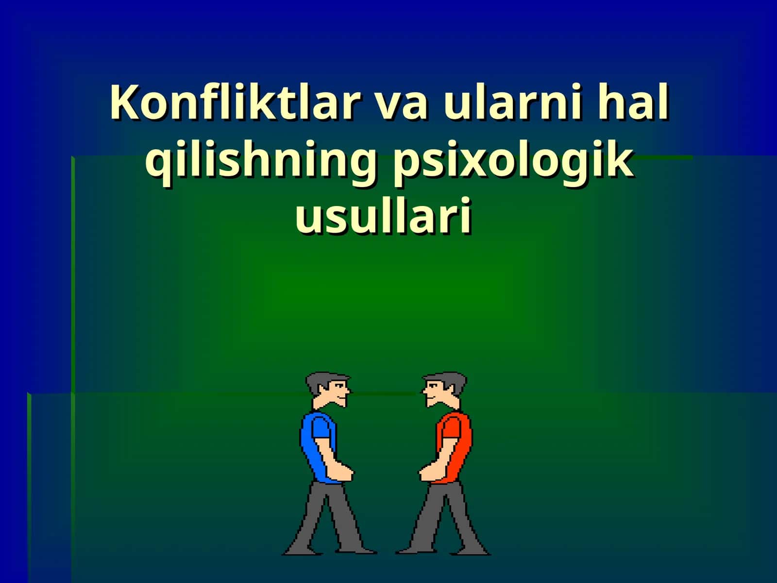 Konfliktlar va ularni hal qilishning psixologik usullari