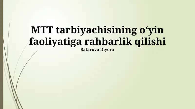 MTT tarbiyachisining oʻyin faoliyatiga rahbarlik qilishi