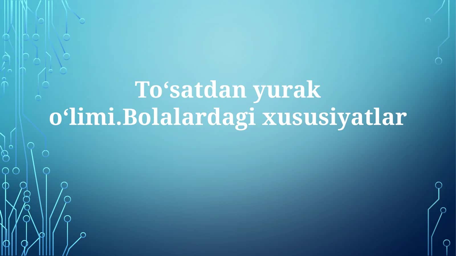 Bolalardagi to'satdan yurak o'limi