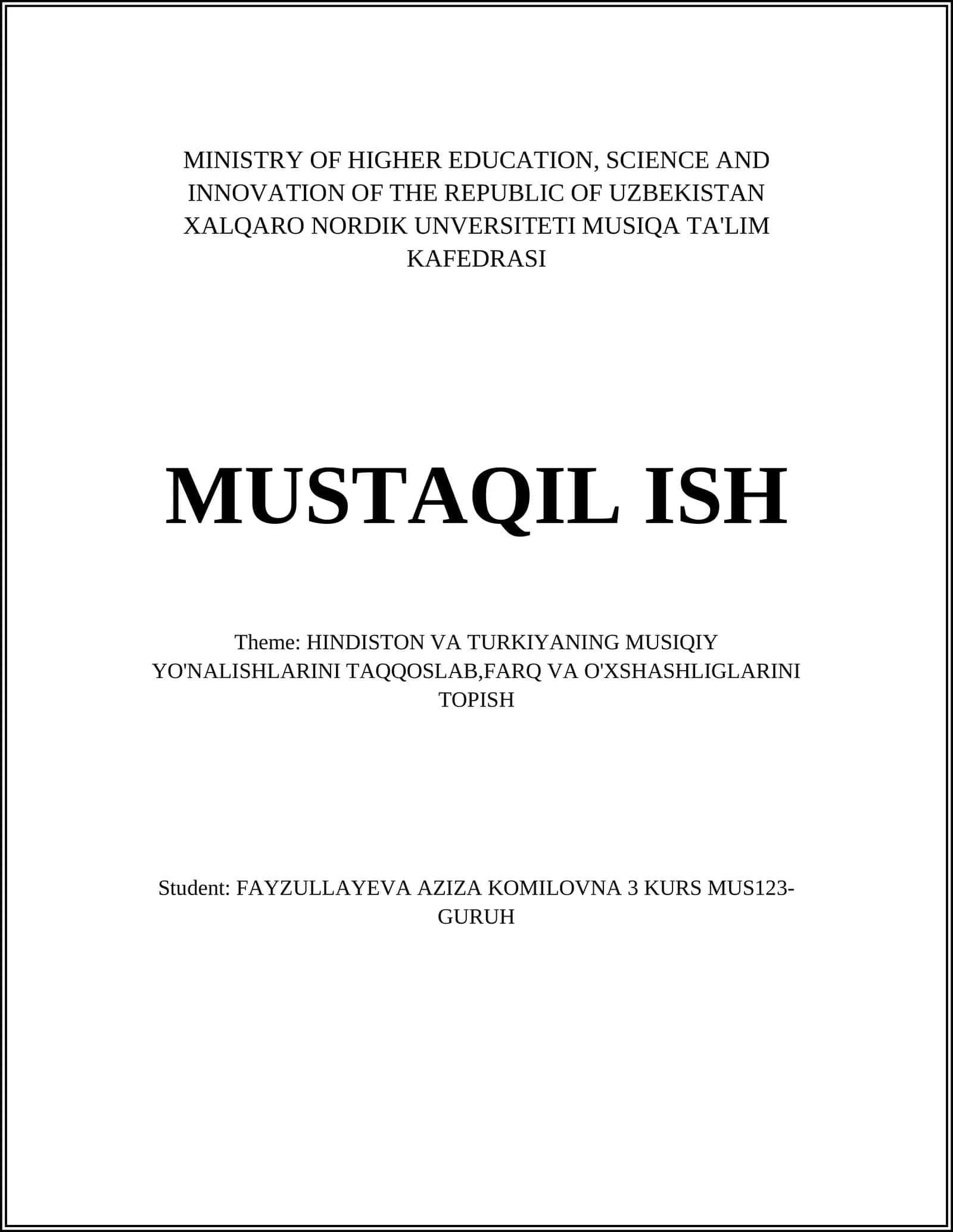 MUSTAQIL ISH Theme: HINDISTON VA TURKIYANING MUSIQIY YO'NALISHLARINI TAQQOSLAB,FARQ VA O'XSHASHLIGLARINI TOPISH