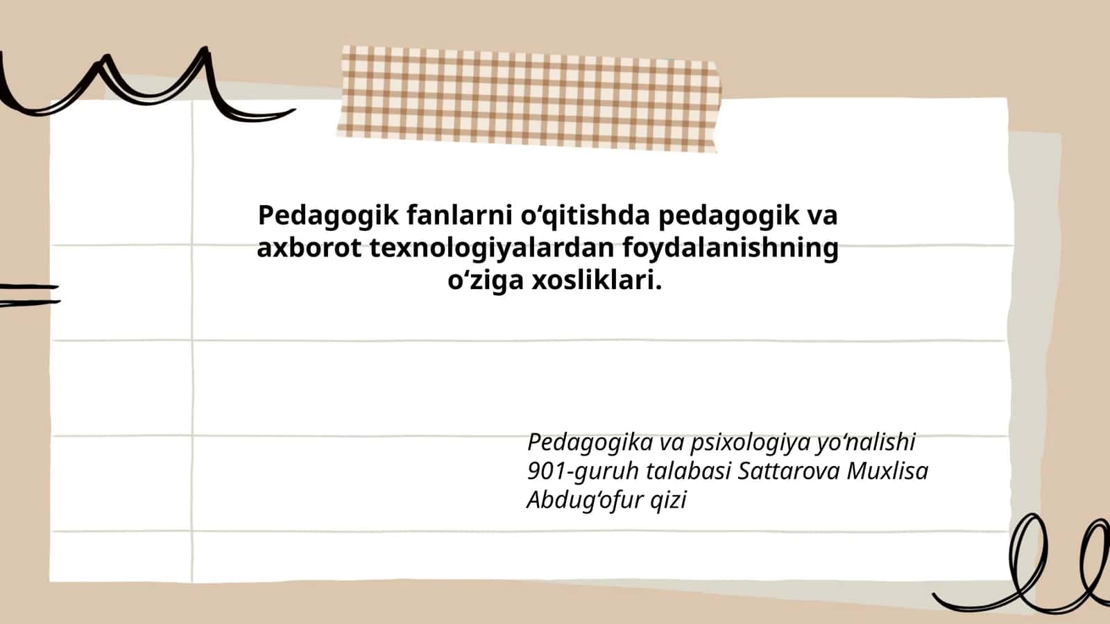 Pedagogik fanlarni o‘qitishda pedagogik va axborot texnologiyalardan foydalanishning o‘ziga xosliklari