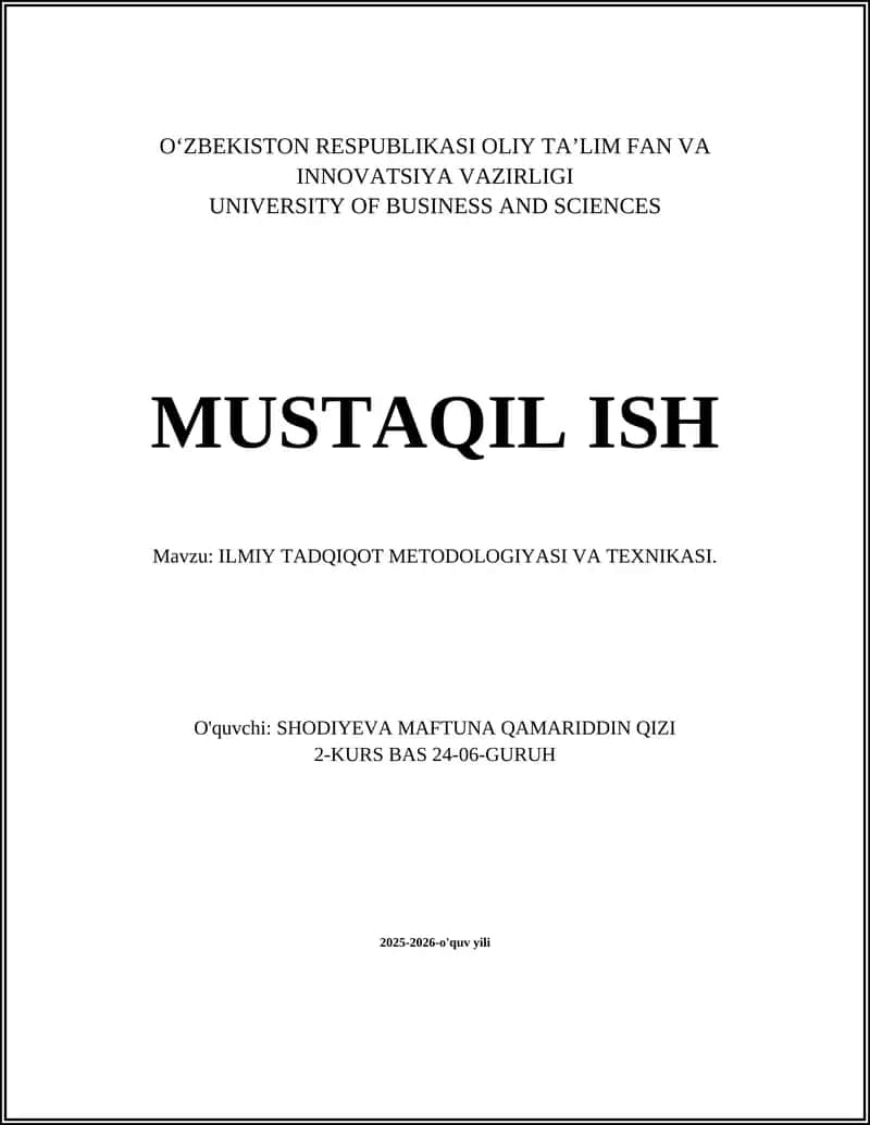 ILMIY TADQIQOT METODOLOGIYASI VA TEXNIKASI