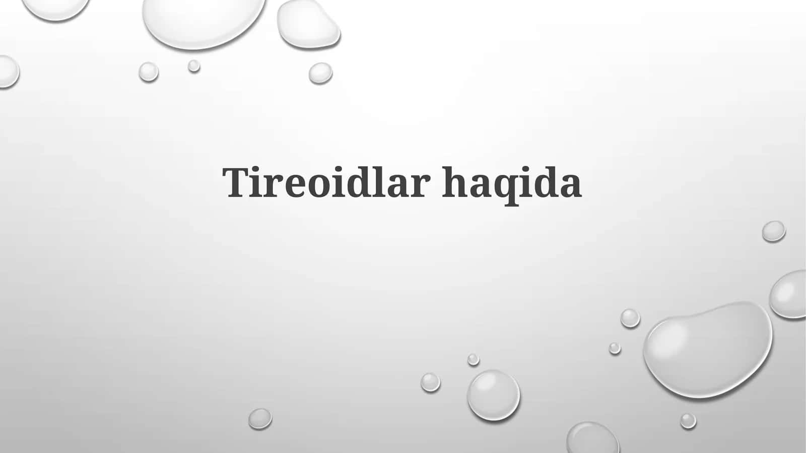 Tireoidlar haqida
