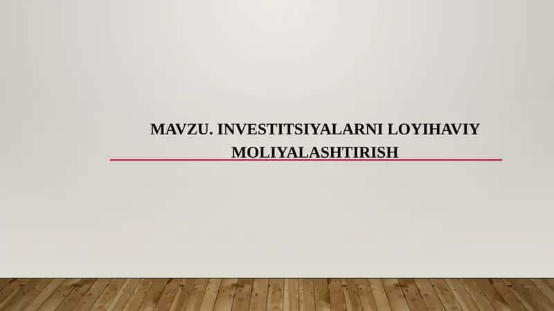Investitsiyalarni loyihaviy moliyalashtirish