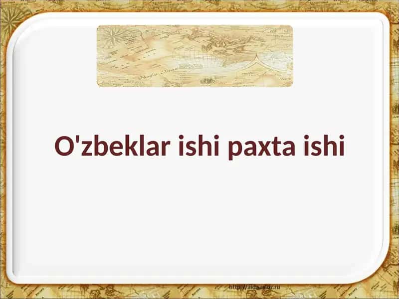 O'zbeklar ishipaxta ishi