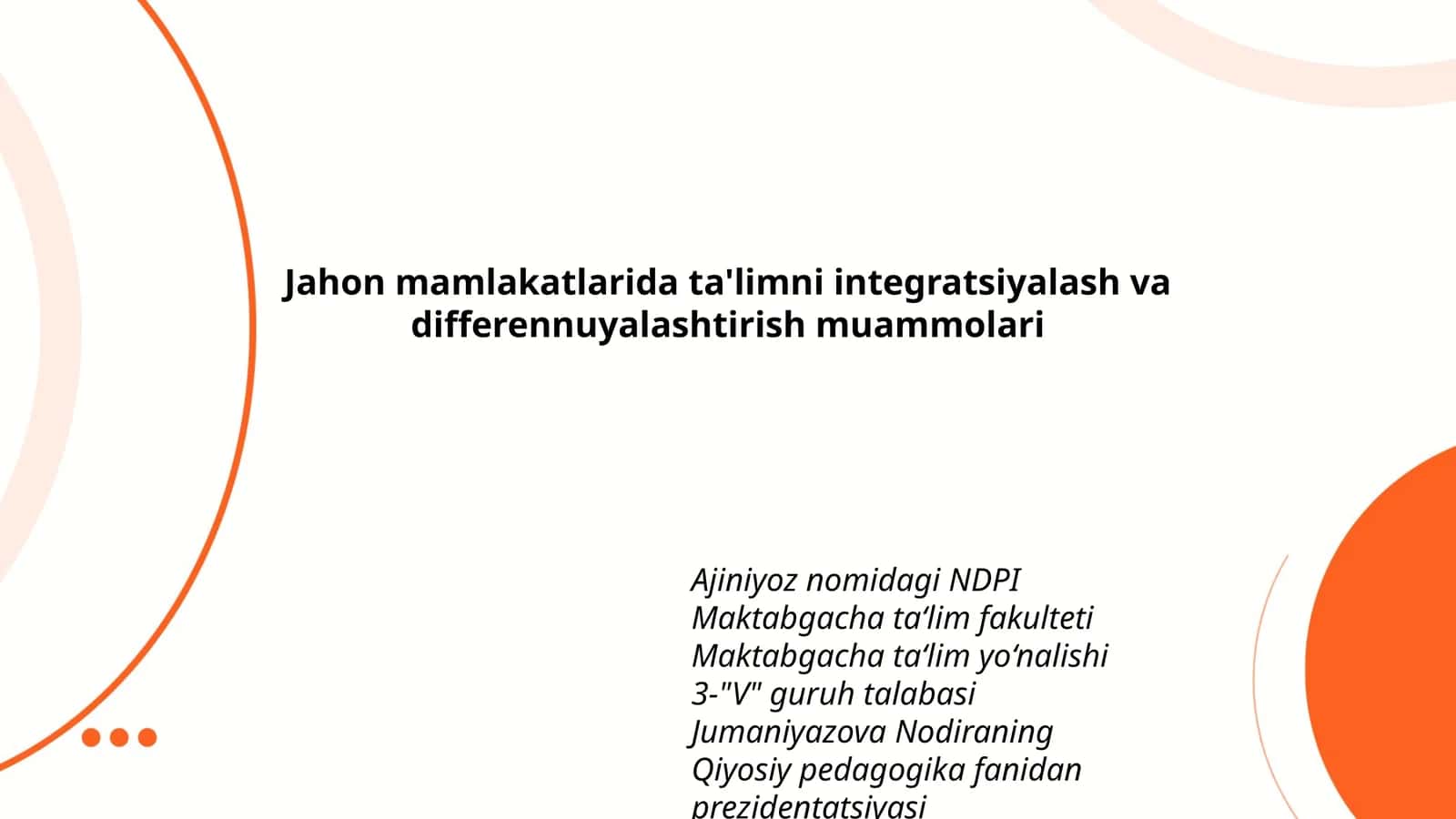 Jahon mamlakatlarida ta'limni integratsiyalash va differennuyalashtirish muammolari