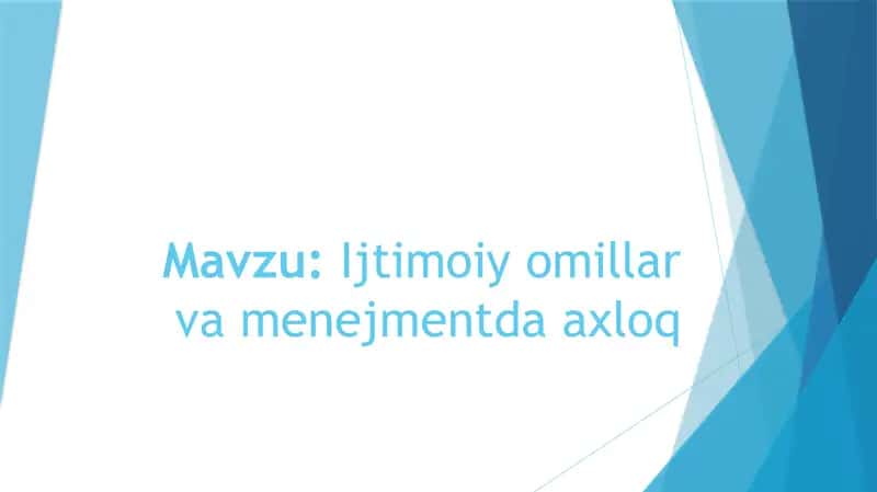Ijtimoiy omillar va menejmentda axloq.