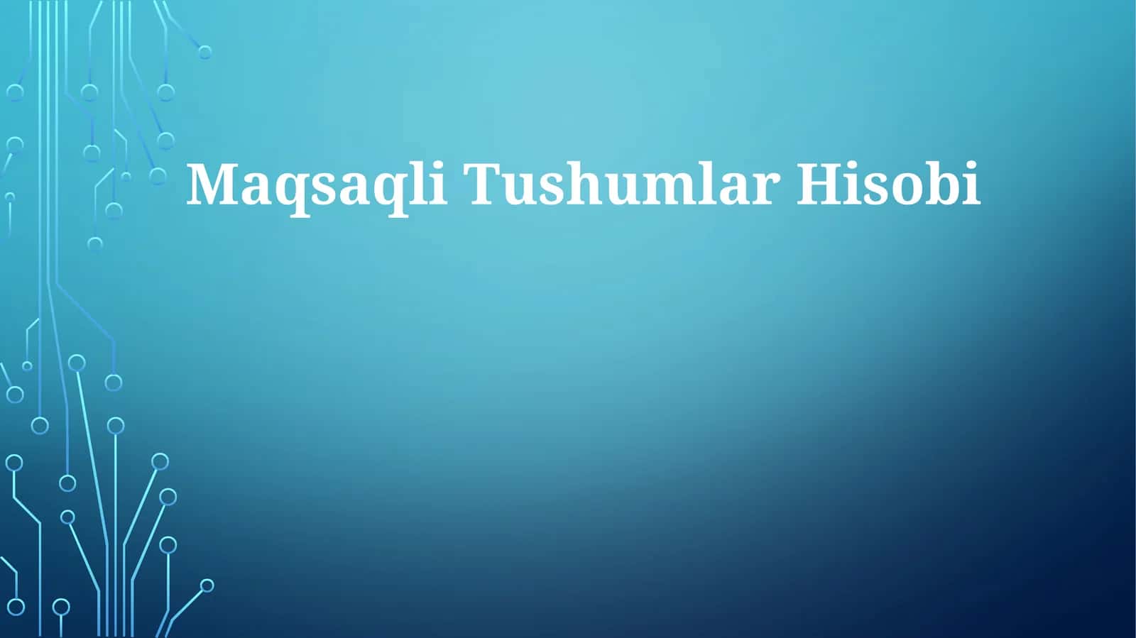 Maqsaqli tushumlar hisobi